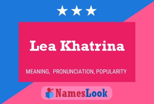 ملصق اسم Lea Khatrina