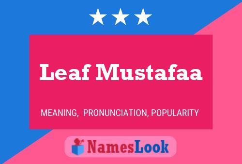 ملصق اسم Leaf Mustafaa