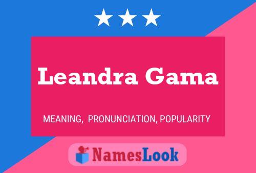 ملصق اسم Leandra Gama