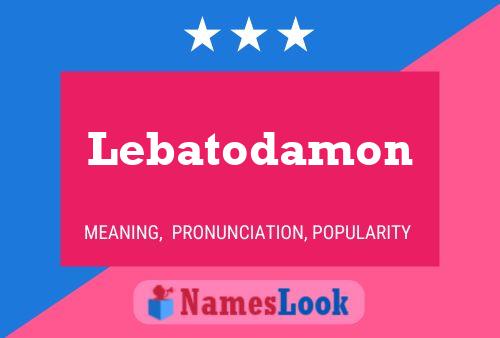 ملصق اسم Lebatodamon