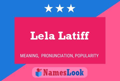 ملصق اسم Lela Latiff