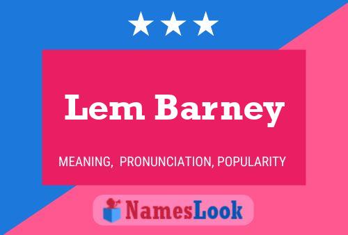 ملصق اسم Lem Barney