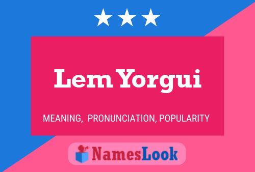 ملصق اسم Lem Yorgui