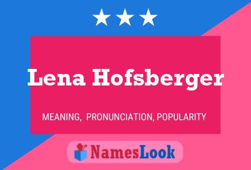 ملصق اسم Lena Hofsberger