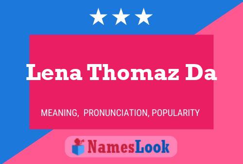 ملصق اسم Lena Thomaz Da