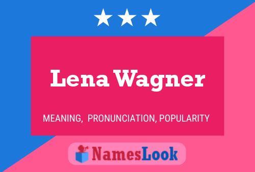 ملصق اسم Lena Wagner