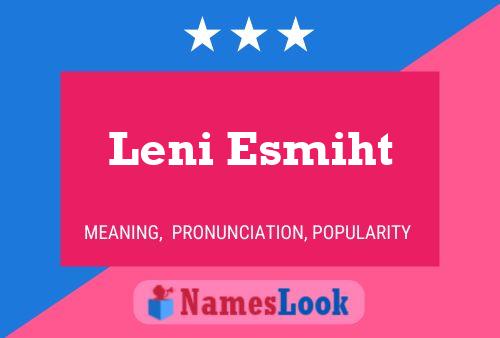 ملصق اسم Leni Esmiht