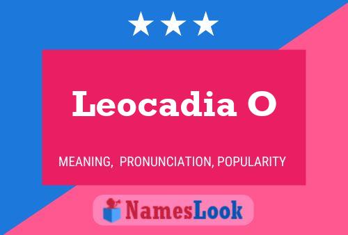 ملصق اسم Leocadia O