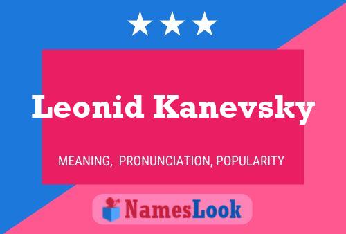 ملصق اسم Leonid Kanevsky