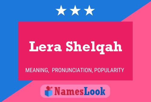 ملصق اسم Lera Shelqah