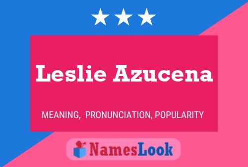 ملصق اسم Leslie Azucena