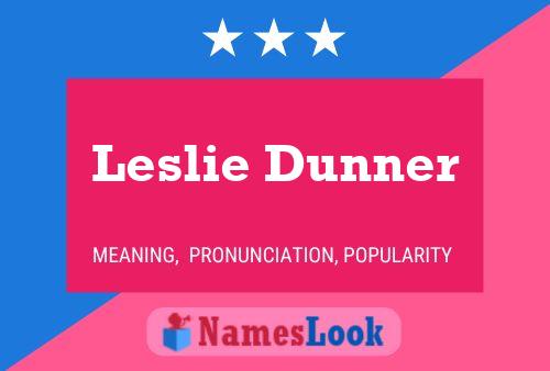 ملصق اسم Leslie Dunner