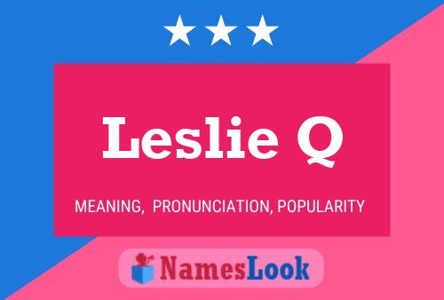 ملصق اسم Leslie Q