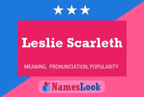 ملصق اسم Leslie Scarleth