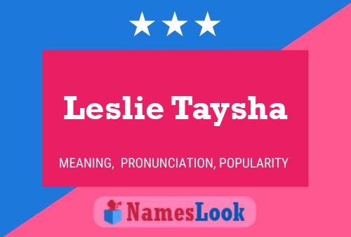 ملصق اسم Leslie Taysha