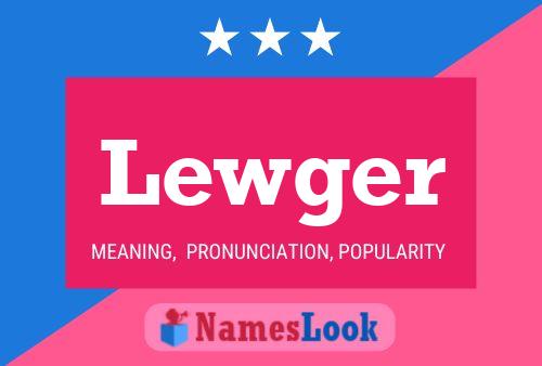 ملصق اسم Lewger