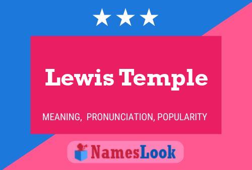 ملصق اسم Lewis Temple