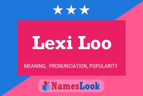 ملصق اسم Lexi Loo