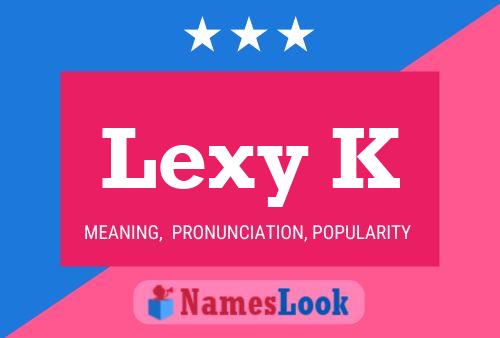 ملصق اسم Lexy K