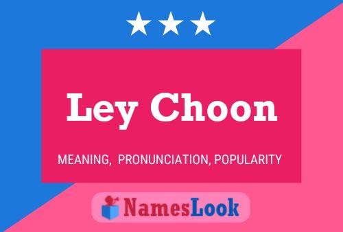 ملصق اسم Ley Choon