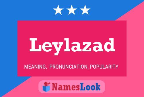 ملصق اسم Leylazad