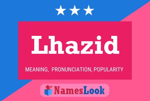 ملصق اسم Lhazid