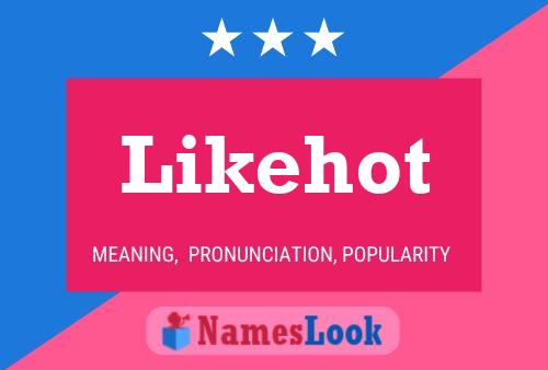 ملصق اسم Likehot