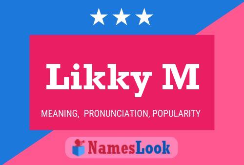 ملصق اسم Likky M