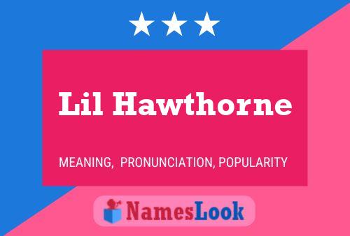 ملصق اسم Lil Hawthorne