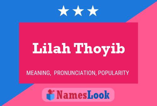 ملصق اسم Lilah Thoyib