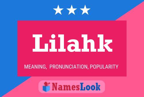 ملصق اسم Lilahk