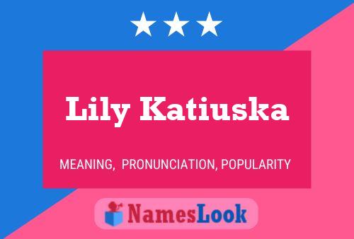 ملصق اسم Lily Katiuska