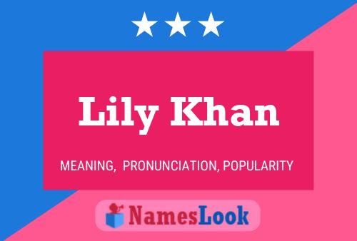 ملصق اسم Lily Khan