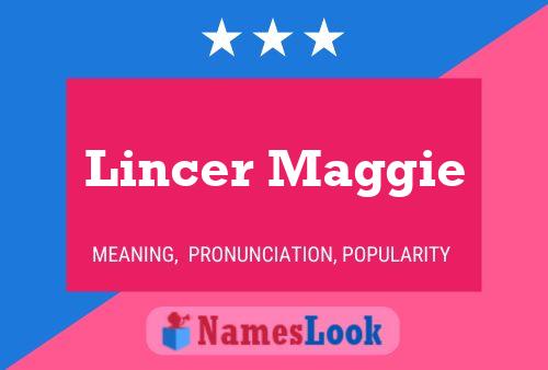 ملصق اسم Lincer Maggie