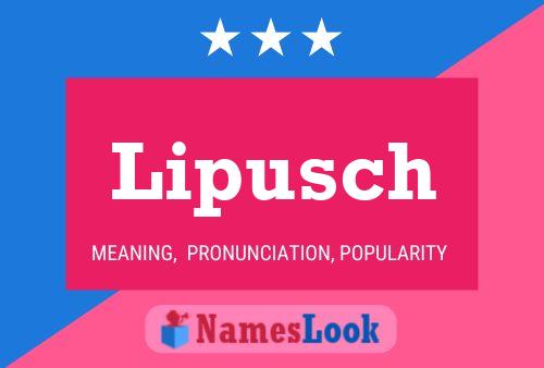 ملصق اسم Lipusch