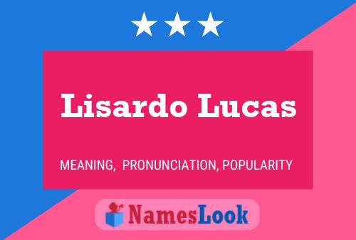 ملصق اسم Lisardo Lucas