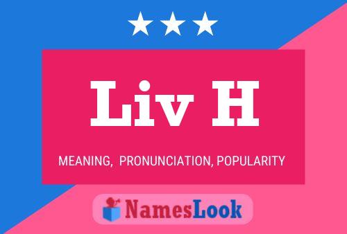 ملصق اسم Liv H