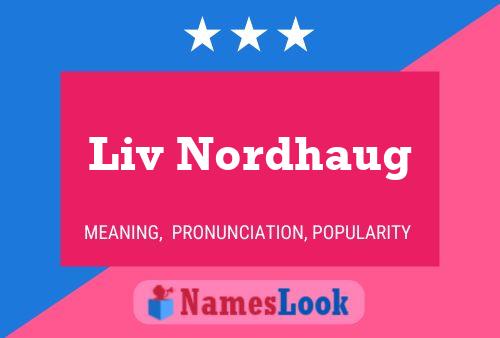 ملصق اسم Liv Nordhaug