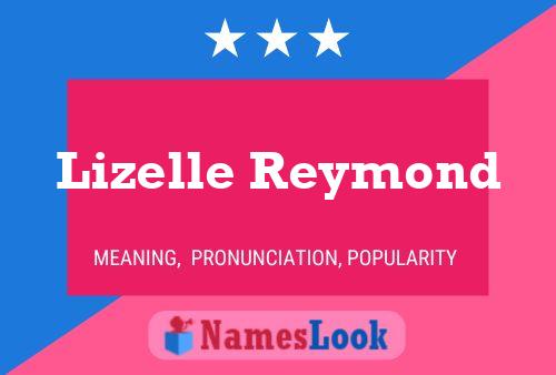 ملصق اسم Lizelle Reymond