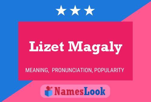 ملصق اسم Lizet Magaly