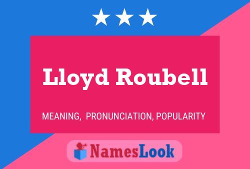 ملصق اسم Lloyd Roubell