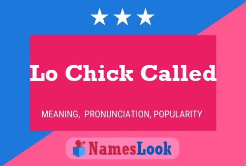 ملصق اسم Lo Chick Called