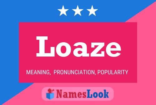 ملصق اسم Loaze