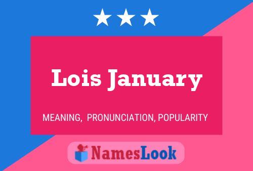 ملصق اسم Lois January