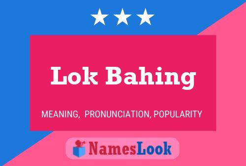 ملصق اسم Lok Bahing