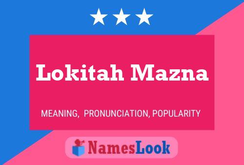 ملصق اسم Lokitah Mazna