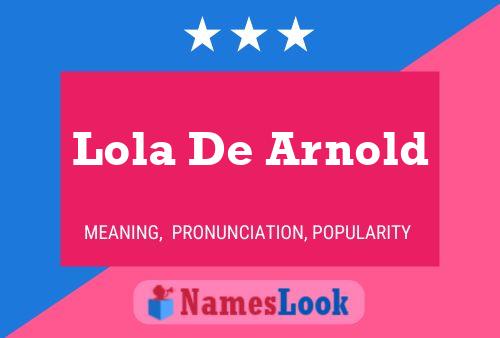 ملصق اسم Lola De Arnold