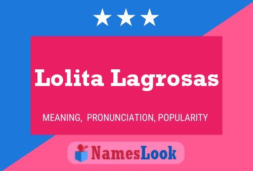 ملصق اسم Lolita Lagrosas