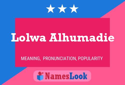 ملصق اسم Lolwa Alhumadie