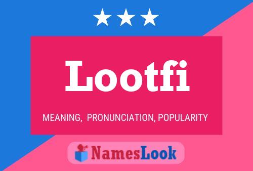 ملصق اسم Lootfi